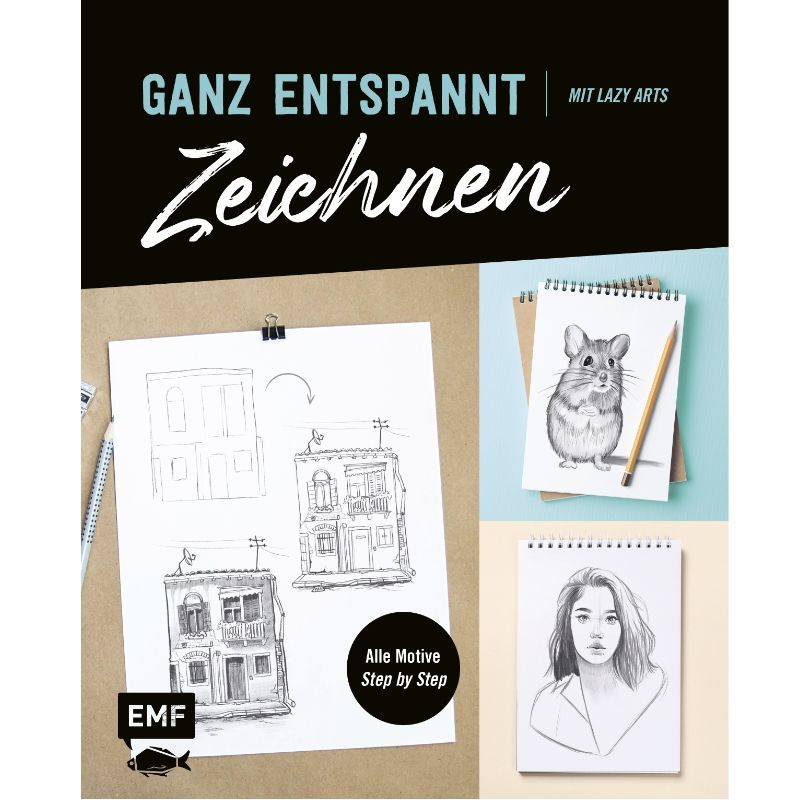 Buchcover, oben der Titel Ganz entspannt zeichnen auf schwarzem Grund, darunter drei Bleistift-Skizzen, einmal groß ein Gebäude, eine kleinere Skizze von einer Maus und ein kleines Porträt einer jungen Frau mit langen Haaren 