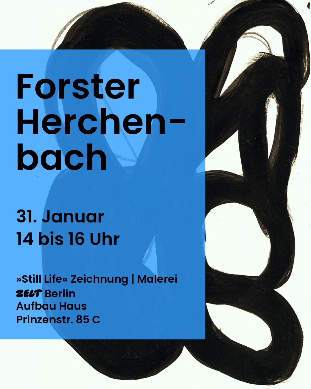 Grafisches Poster, im Hintergrund eine sehr breite, geschwungene schwarze Pinsel- oder Stift-Spur, davor ein blaues Rechteck mit blauen gedruckten Buchstaben, Name, Titel und Ort der Veranstaltung 