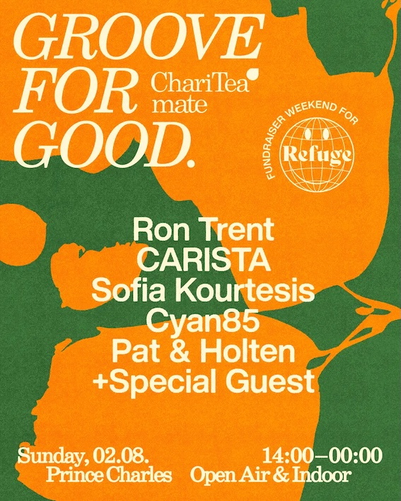 Veranstaltungsflyer: Party im Prince Charles mit Groove for Good und Refuge Worldwide, außerdem das Lineup, Sonntag 2. August 14:00 bis 0:00 Uhr 